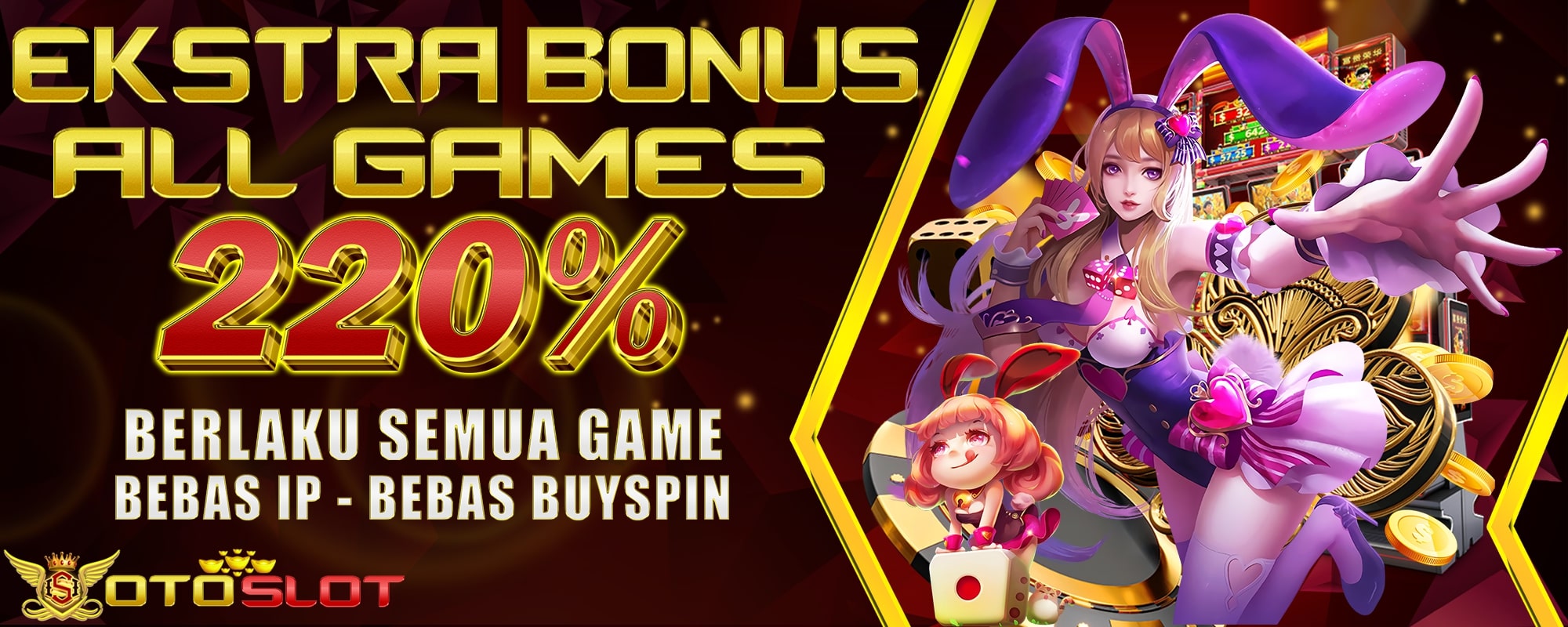 BONUS MEMBER BARU 220% SEMUA GAMES